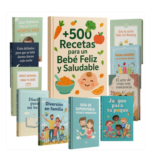 La Biblia de la Alimentación Infantil: +500 Recetas y 10 BONOS para un Bebé Feliz y Saludable